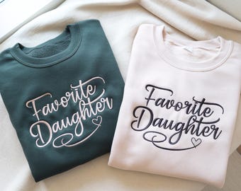 Sudadera bordada "Hija favorita", regalo para mujer