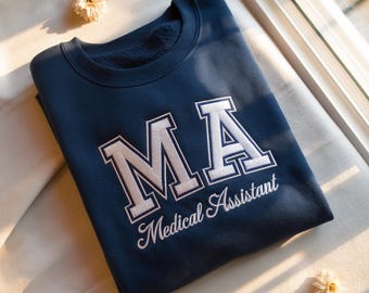 Embroidered MA Nurse Sweatshirt, Medical Assistant Crewneck