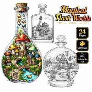 May include: A digital collection titled Magical Flask Worlds featuring 24 grayscale printable PDF pages. The image displays three glass flasks containing detailed illustrations of a mushroom forest, a coastal lighthouse, and a snowy winter cottage.