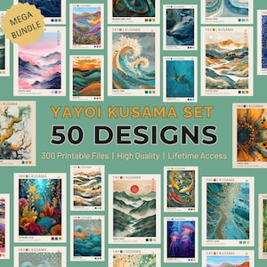 May include: A set of 50 Yayoi Kusama art prints. The prints showcase diverse colourful abstract and landscape designs. The image text reads "Yayoi Kusama Set 50 Designs" and "300 Printable Files | High Quality | Lifetime Access".