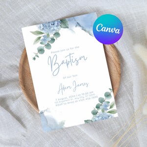 May include: A baptism invitation with watercolor floral accents. The invitation features blue hydrangeas and eucalyptus leaves. The text reads "Please join us for the Baptism of our Son Adam James". The Canva logo is visible.