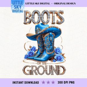 Sparkling Blue Cowboy Boots and Hat PNG, Western Glam Boots Digital Download, Boots on the Ground, Blue Rose Clipart, Where them fans at PNG