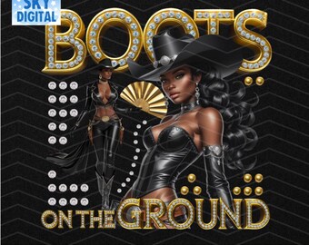 Puede incluir: Arte digital que presenta a una mujer con un atuendo de cuero negro y un sombrero de vaquero. Las palabras "BOOTS ON THE GROUND" están en oro, con incrustaciones de diamantes. El fondo es negro con un patrón de chevrón.
