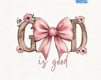 God Is Good PNG, Pink Bow, Floral Christian Clipart (Digital Download)
