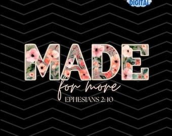 PNG floral cristiano: Hecho para más, Efesios 2:10 (Descarga digital)