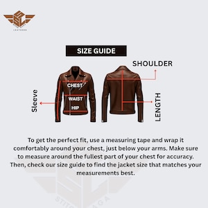 May include: A brown leather jacket size guide with labeled measurements for chest, waist, hip, sleeve, shoulder, and length. The text reads "SIZE GUIDE" and provides instructions for accurate measurements.
