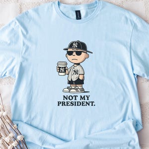 「私の大統領じゃない」グラフィックTシャツ - 漫画キャラクターの政治風刺Tシャツ - 面白い抗議Tシャツ - 反トランプ