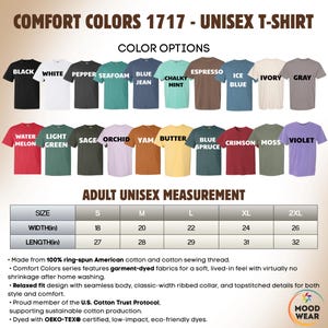May include: A display of Comfort Colors 1717 unisex t-shirts in various colors, including black, white, and blue jean. The image shows a size chart with measurements in inches, ranging from S to 2XL, with widths from 18 to 26 inches and lengths from 27 to 32 inches.