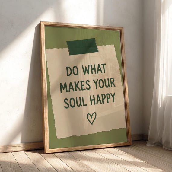 Do What Makes Your Soul Happy Poster | Inspirational Wall Art | Positive Quote Print | Self Love Decor | Minimalist Typography