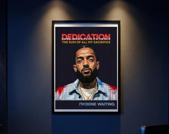 Nipsey Hussle Dedication Wall Art - Hard Work Plus Patience Lyric Digital Art Print