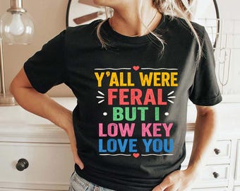 Y'all were Feral But I Low Key Love You Raccoon Iced Coffee T-Shirt