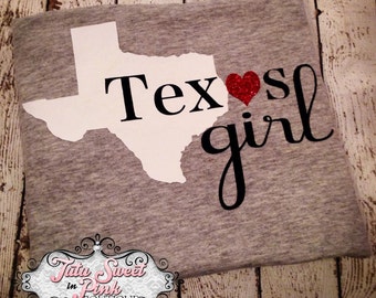Texas Shirt/ Women's Shirt/ Girls Shirt/ Baby Girls Shirt/ Texas Girl/ Texas/ Girls Clothes/ Baby Girl Clothes/ Women's Clothes