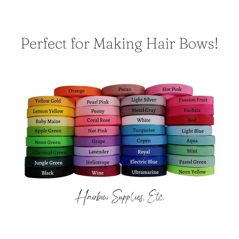 May include: Stacks of colorful grosgrain ribbon in various shades, including yellow, pink, blue, and green. The image includes the text "Perfect for Making Hair Bows!" and "Hairbow Supplies. Etc."