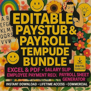 May include: A digital download graphic with the text "EDITABLE PAYSTUB & PAYROLL TEMPDUDE BUNDLE". The design includes a retro aesthetic with floral and smiley face accents. The text also includes "EXCEL & PDF", "SALARY SLIP", and "EMPLOYEE PAYMENT REC".