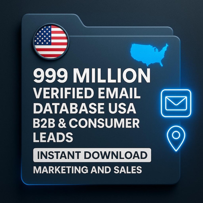 May include: A dark blue folder graphic with the text "999 MILLION VERIFIED EMAIL DATABASE USA B2B & CONSUMER LEADS." Includes a U.S. flag, a map of the U.S., and icons for email and location. The text "INSTANT DOWNLOAD MARKETING AND SALES" is also present.