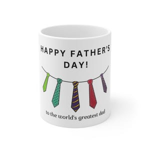 Father&#39;s Day Mug - Happy Father&#39;s Day! World&#39;s Greatest Dad Coffee Cup, Dad Gift, Birthday Mug, Humor Gift, Unique Coffee Mug