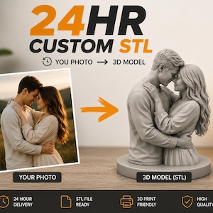 May include: A digital graphic showing a square photograph of a couple embracing on the left and a corresponding grey 3D-printed bust of the same couple on the right. Text includes 24HR CUSTOM STL, YOU PHOTO, 3D MODEL, and 3D MODEL (STL).