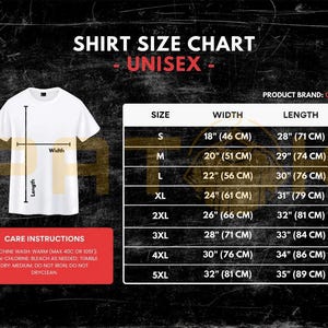 May include: White t-shirt with a size chart for unisex shirts. The chart includes measurements in inches and centimeters for width and length, ranging from size S to 5XL. Care instructions are also provided.