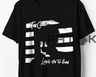 The Cure - Lass uns ins Bett gehen T Shirt, Retro Rock Band Musik Merch Shirt