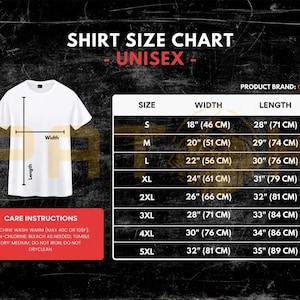 May include: A white t-shirt with a size chart for unisex shirts. The chart shows measurements in inches (with cm equivalents) for width and length, from S to 5XL. Care instructions are also included.