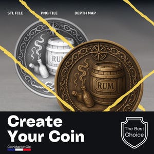 May include: Two detailed coin designs featuring a barrel of rum, bottles, and a compass rose. One coin is silver, the other bronze. The image includes the text "Create Your Coin" and "The Best Choice."