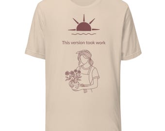 Growth Era Tee | "This Version Took Work" Graphic Shirt | Self-Development Quote T-Shirt