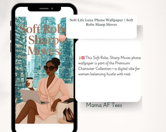 soft robe era – Soft Hustle Digital Print | 5x7 Downloadable Wall Art for Women