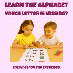 Puede incluir: Dos niños completan una hoja de trabajo educativa con el texto "APRENDE EL ALFABETO ¿QUÉ LETRA FALTA?". La hoja de trabajo incluye preguntas para completar y lápices de colores. También está presente el texto "INCLUYE 100 EJERCICIOS DIVERTIDOS".