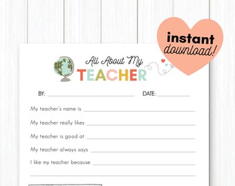 All About My Teacher - Teacher Appreciation /End of Year Teacher Gift - Fill In The Blanks -Print Your Own Teacher / Educator Gift