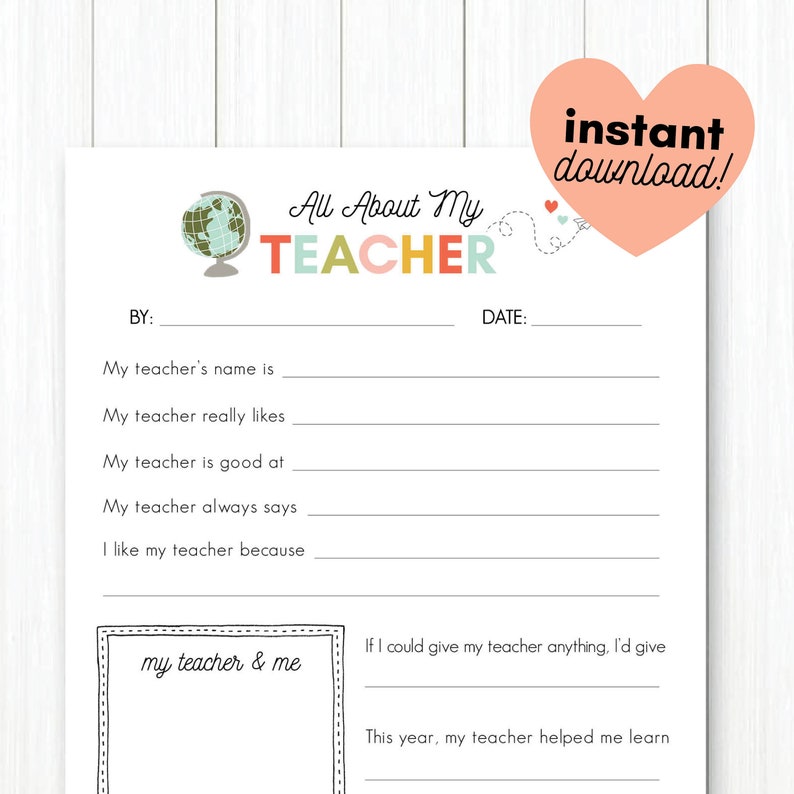 All About My Teacher Teacher Appreciation /End of Year Teacher Gift Fill In The Blanks Print Your Own Teacher / Educator Gift image 1