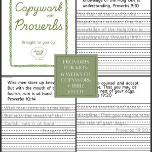 May include: A workbook titled "Copywork with Proverbs" with a green border and text. The cover includes the text "Proverbs for Kids: 6 Weeks of Copywork + Bible Study." The workbook features lined pages for writing and copying Bible verses.