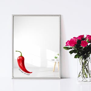 You’re So Hot” Printed Mirror – Wall Mirror with Chili Illustration