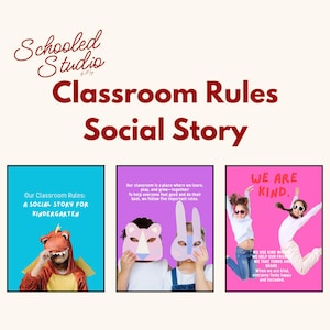 May include: A graphic featuring the text "Classroom Rules Social Story" with three panels. The panels display children in costumes and masks, and the text "Our Classroom Rules: A Social Story for Kindergarten" and "We are Kind."