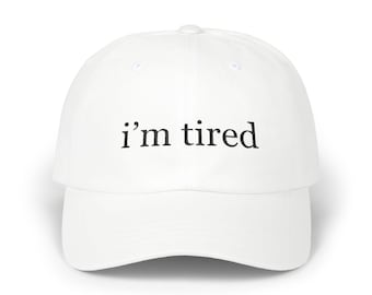 I'm Tired Embroidered Hat: Funny Low-Profile Cotton Baseball Cap