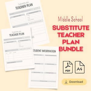 May include: A Middle School Substitute Teacher Plan Bundle featuring printable templates with sections for teacher details, emergency contacts, class schedules, and student information. The documents include PDF and A4 icons with a download button.