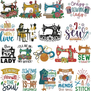 May include: A collection of twenty embroidery designs featuring sewing machines, spools of thread, scissors, measuring tapes, and buttons, accompanied by phrases like Crazy Sewing Lady, Handmade With Love, I Sew Awesome, and Sewing Mends The Soul.