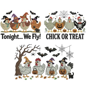 May include: Embroidered Halloween designs featuring chickens in witch hats, mummy wraps, and skeleton costumes. The text reads "Tonight... We Fly!" and "Chick or Treat". Bats, spiderwebs, and pumpkins complete the spooky theme.