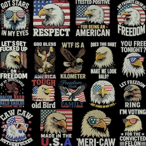 May include: A collection of graphic designs featuring eagles, American flags, and various text phrases. The designs include phrases like "Got Stars in My Eyes," "Freedom," and "Made in the U.S.A." The color palette is primarily red, white, blue, and black.