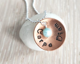 Handstamped Inspirational Copper Necklace - Freshwater Pearl Accent - CARPE DIEM