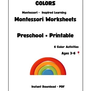 Puede incluir: Una hoja de trabajo imprimible blanca con el título "COLORS" en letras negras en negrita. La hoja de trabajo incluye el texto "Montessori Worksheets" y "Preschool • Printable". Un gráfico de arcoíris colorido en la parte inferior. La hoja de trabajo es para edades de 3-6.