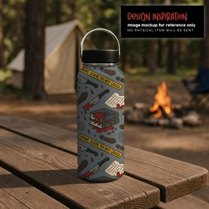 May include: A stainless steel water bottle with a black lid and handle. The bottle features a gray background with crime scene-themed illustrations, including knives, books, footprints, and caution tape that reads "CRIME SCENE DO NOT CROSS".