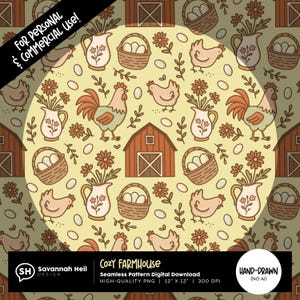 May include: A digital pattern with a cozy farmhouse theme. The design features illustrations of chickens, roosters, eggs, baskets, flowers, and a barn in shades of brown, beige, and cream. Text reads "Cozy Farmhouse" and "Seamless Pattern Digital Download".