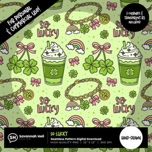 Pode incluir: Padrão digital sem costura com tema do Dia de São Patrício. O design apresenta trevos verdes, arco-íris, pulseiras douradas, laços rosa e bebidas verdes com chantilly. As palavras "So Lucky" também estão incluídas.