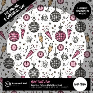 May include: A seamless digital pattern featuring New Year's Eve elements. The design includes disco balls, champagne glasses, clocks, fireworks, and party horns in pink, gray, and black. The text reads "New Year's Eve" and "Hand-Drawn".