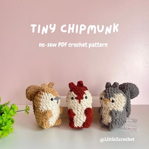 May include: Three crocheted chipmunk figurines in brown, red, and gray, each with a fluffy tail. The text "TINY CHIPMUNK" and "no-sew PDF crochet pattern" are displayed above the figurines. The Etsy shop name "@LittleZcrochet" is at the bottom.