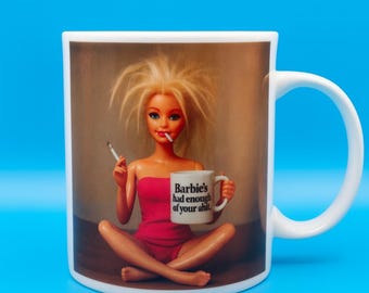 Taza "Barbie's Had Enough" - Divertida taza de Barbie con cigarrillo, taza de café grosera, regalo original y atrevido, las tazas más vendidas