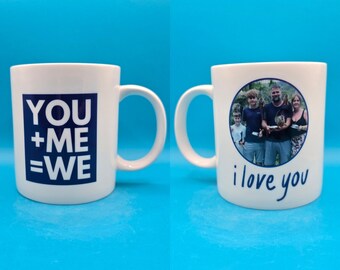 Personalised You + Me = We Photo Mug – Custom Family Picture I Love You Gift for Him Her Husband Wife Valentine Birthday Xmas Anniversary