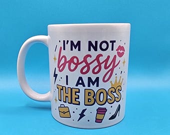 Boss Lady Mug – “I’m Not Bossy I Am the Boss” – Funny Empowerment Mug, Office Gift for Women, Girl Boss Coffee Cup