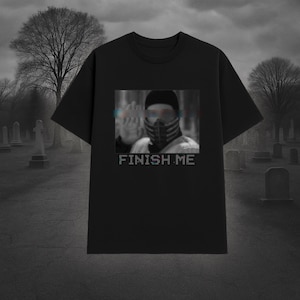 Finish Me - Oversized t shirt, goth fashion, game t shirt, y2k clothes, cyberpunk t shirt, goth t shirt, occult t-shirt, dark academia shirt