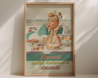 Lustiges Retro Küchen Poster - 1950er Jahre Hausfrau druckbare Wandkunst, Pastell Dessert Zitat Download